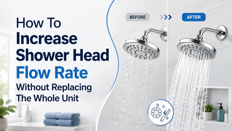 How To Increase Shower Head Flow Rate Without Replacing The Whole Unit.png